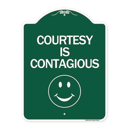 Signmission Designer Series Sign Courtesy Is Contagious, Green & White Aluminum Sign, 18" x 24", GW-1824-24232 A-DES-GW-1824-24232